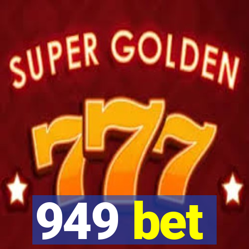 949 bet